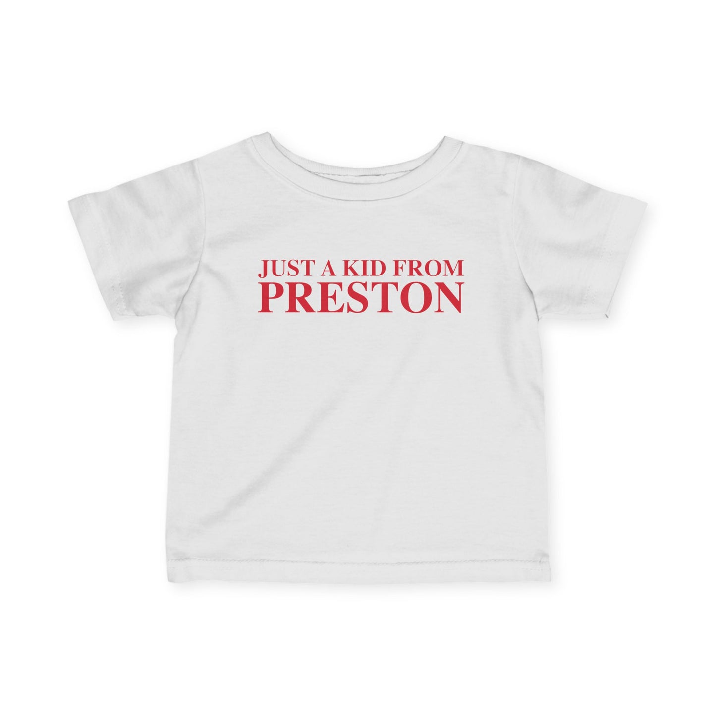 Just a kid from Preston Infant Fine Jersey T-Shirt