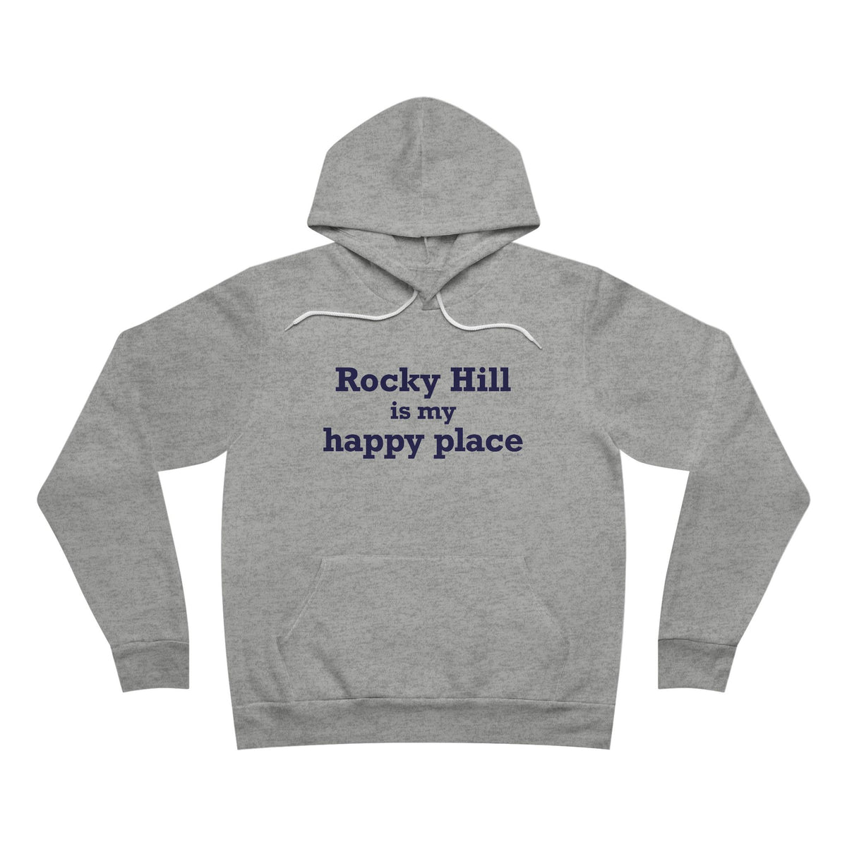 Rocky Hill is My Happy Place Unisex Sponge Fleece Pullover Hoodie