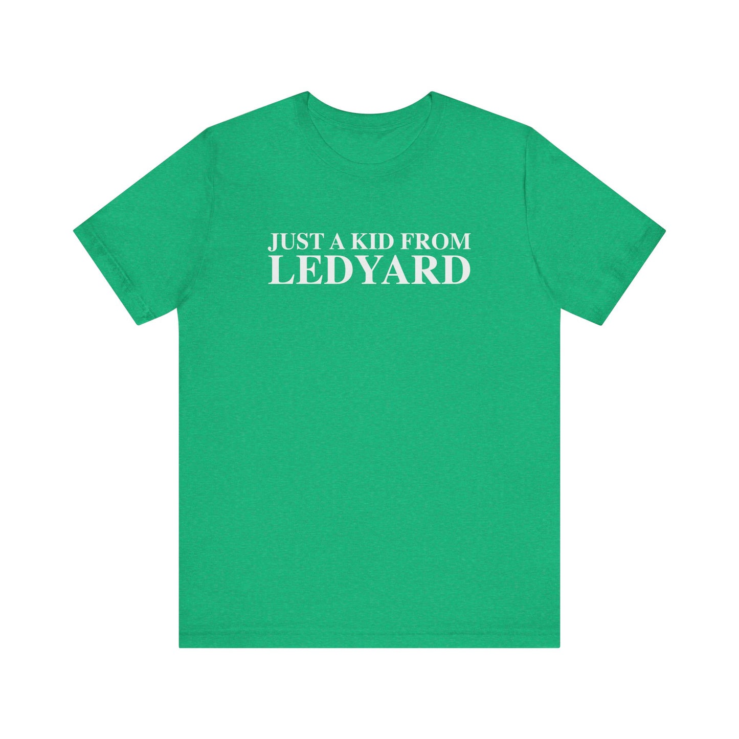 Just a kid from Ledyard Unisex Jersey Short Sleeve T-Shirt