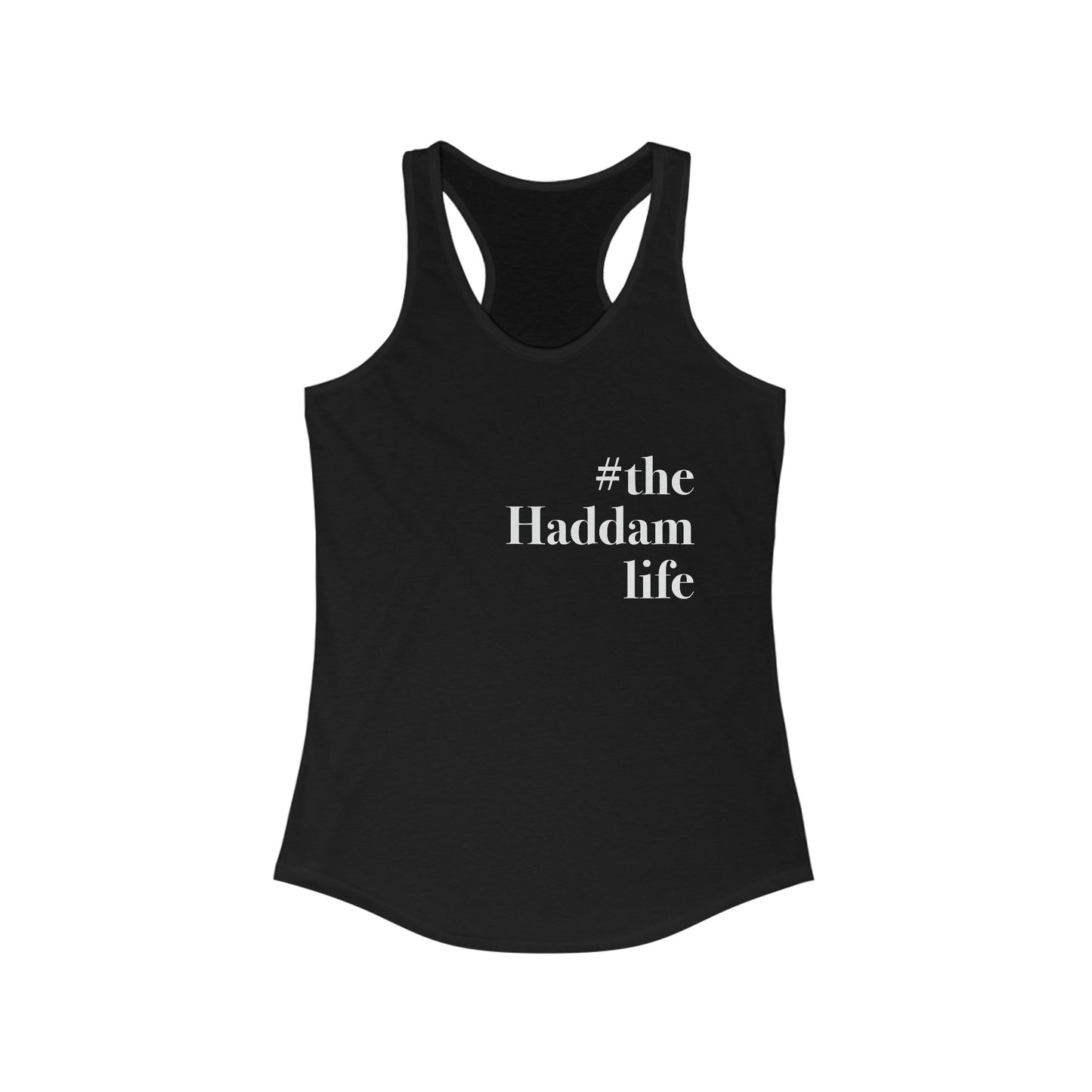 #thehaddamlife Women's Ideal Racerback Tank