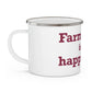 Farmington is My Happy Place  Enamel Camping Mug