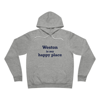 Weston Is My Happy Place Unisex Sponge Fleece Pullover Hoodie