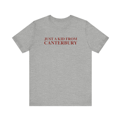 Just a kid from Canterbury Unisex Jersey Short Sleeve T-Shirt