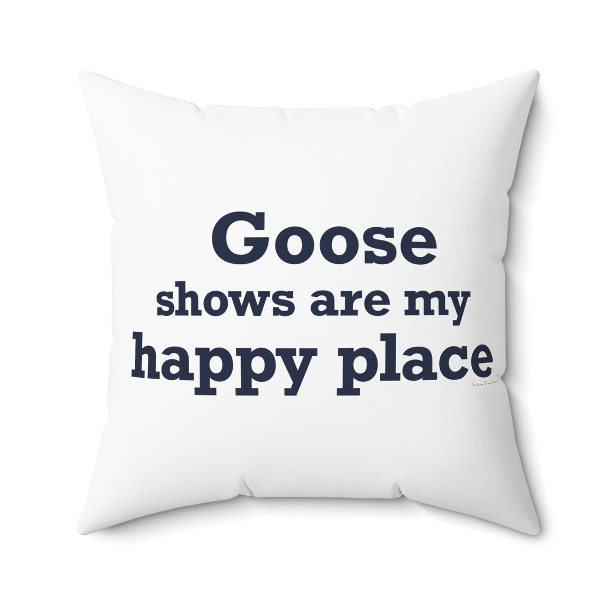 Goose Shows Are My Happy Place - Blue Polyester Square Pillow