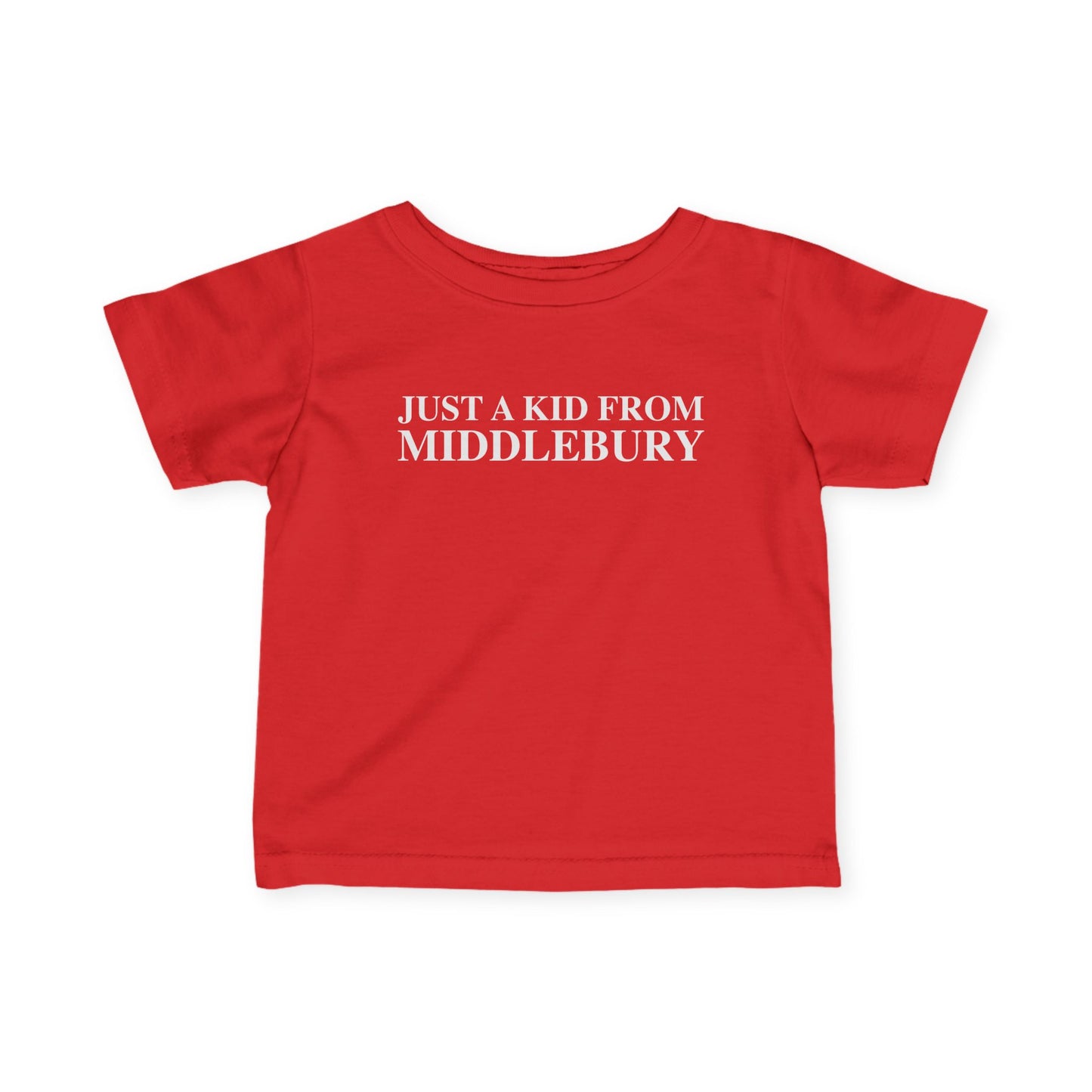 Just a kid from Middlebury Infant Fine Jersey T-Shirt