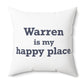 Warren is My Happy Place Polyester Square Pillow