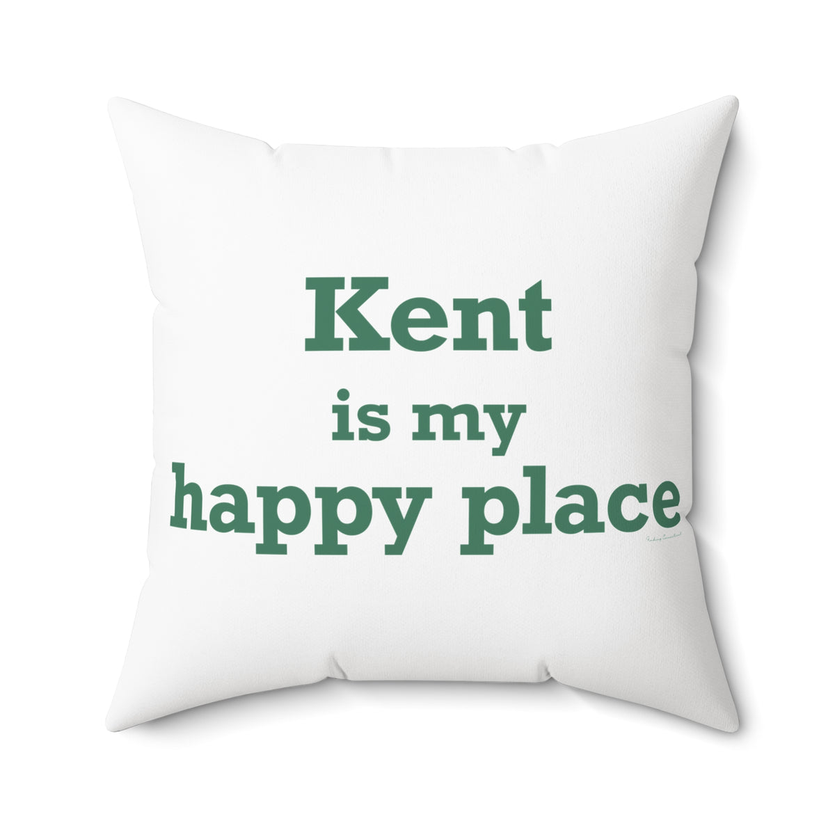 Kent is My Happy Place Polyester Square Pillow