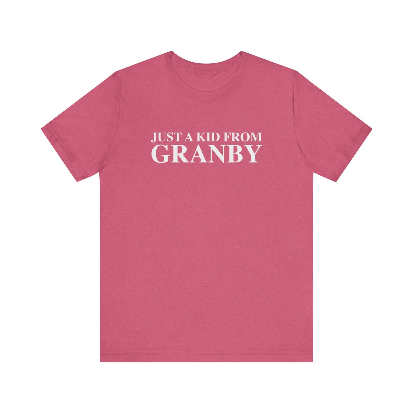 Just a kid from Granby Unisex Jersey Short Sleeve T-Shirt