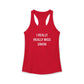 I Really Really Miss Union Women's Ideal Racerback Tank Top