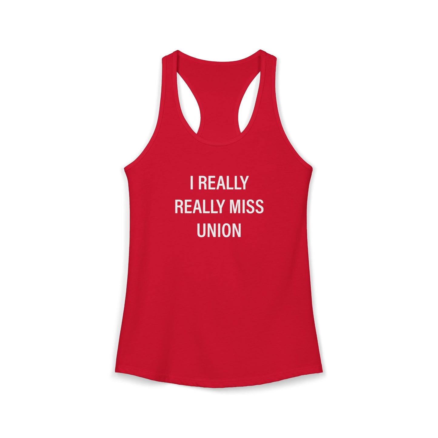 I Really Really Miss Union Women's Ideal Racerback Tank Top