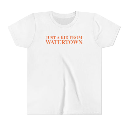 Just a kid from Watertown Youth Short Sleeve T-Shirt