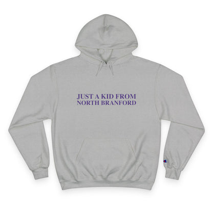 Just a kid from North Branford Champion Hoodie