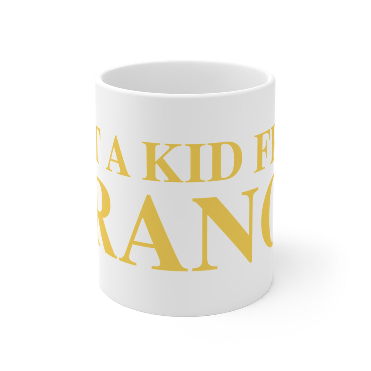 Just a kid from Orange Mug 11oz