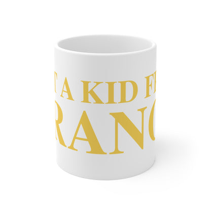 Just a kid from Orange Mug 11oz