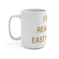I Really Really Miss East Hartford Mug 15oz