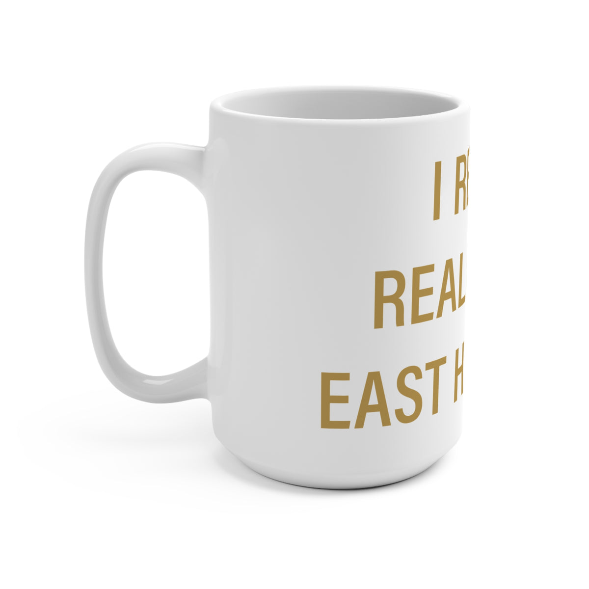 I Really Really Miss East Hartford Mug 15oz