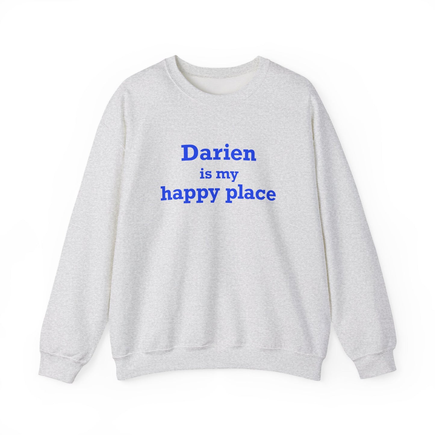 Darien Is My Happy Place Unisex Heavy Blend™ Crewneck Sweatshirt