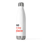 Goose Shows Are My Happy Place - Blue & Orange 20oz Insulated Bottle