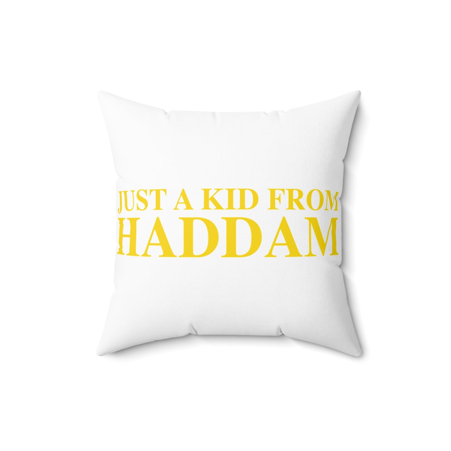Just a kid from Haddam Spun Polyester Square Pillow