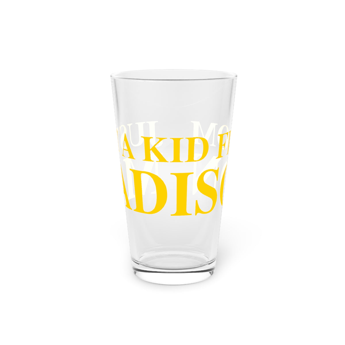 Just a kid from Madison Pint Glass, 16oz