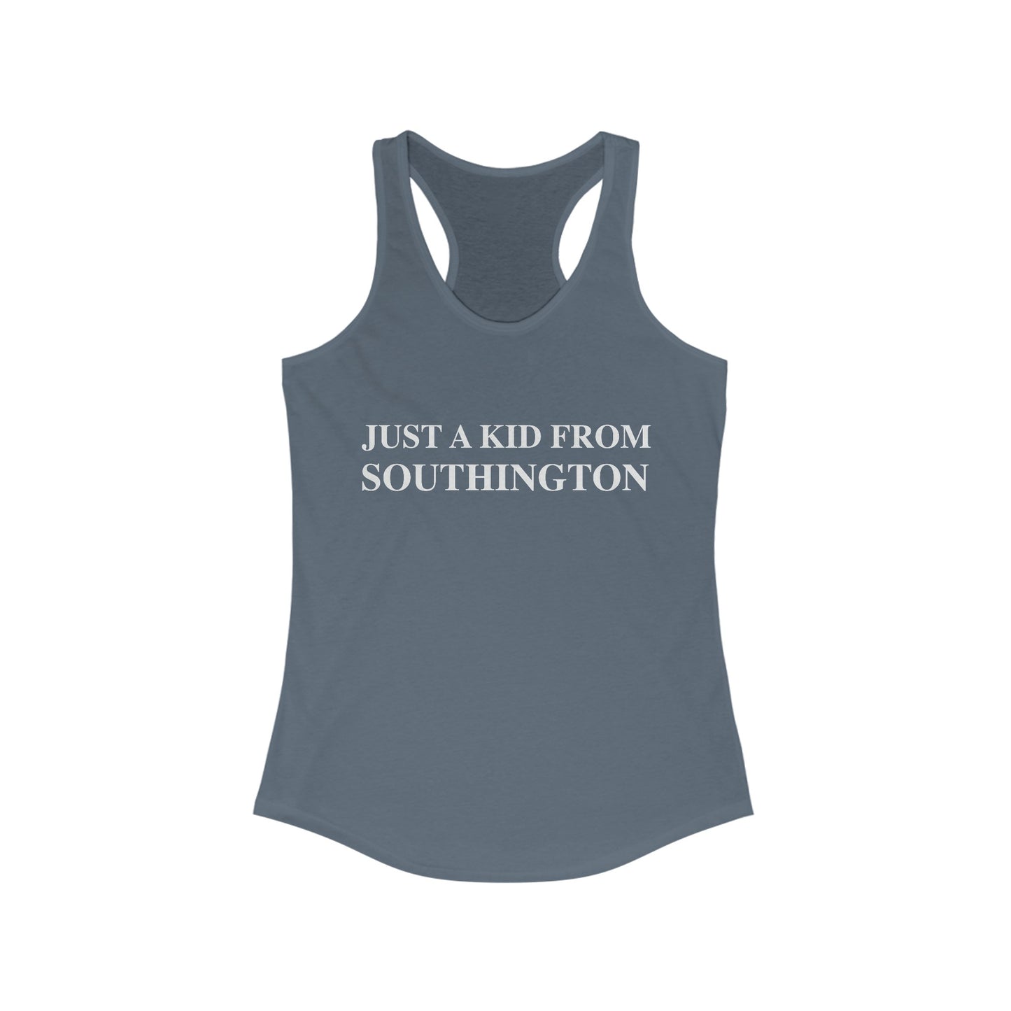 Just a kid from Southington Women's Ideal Racerback Tank