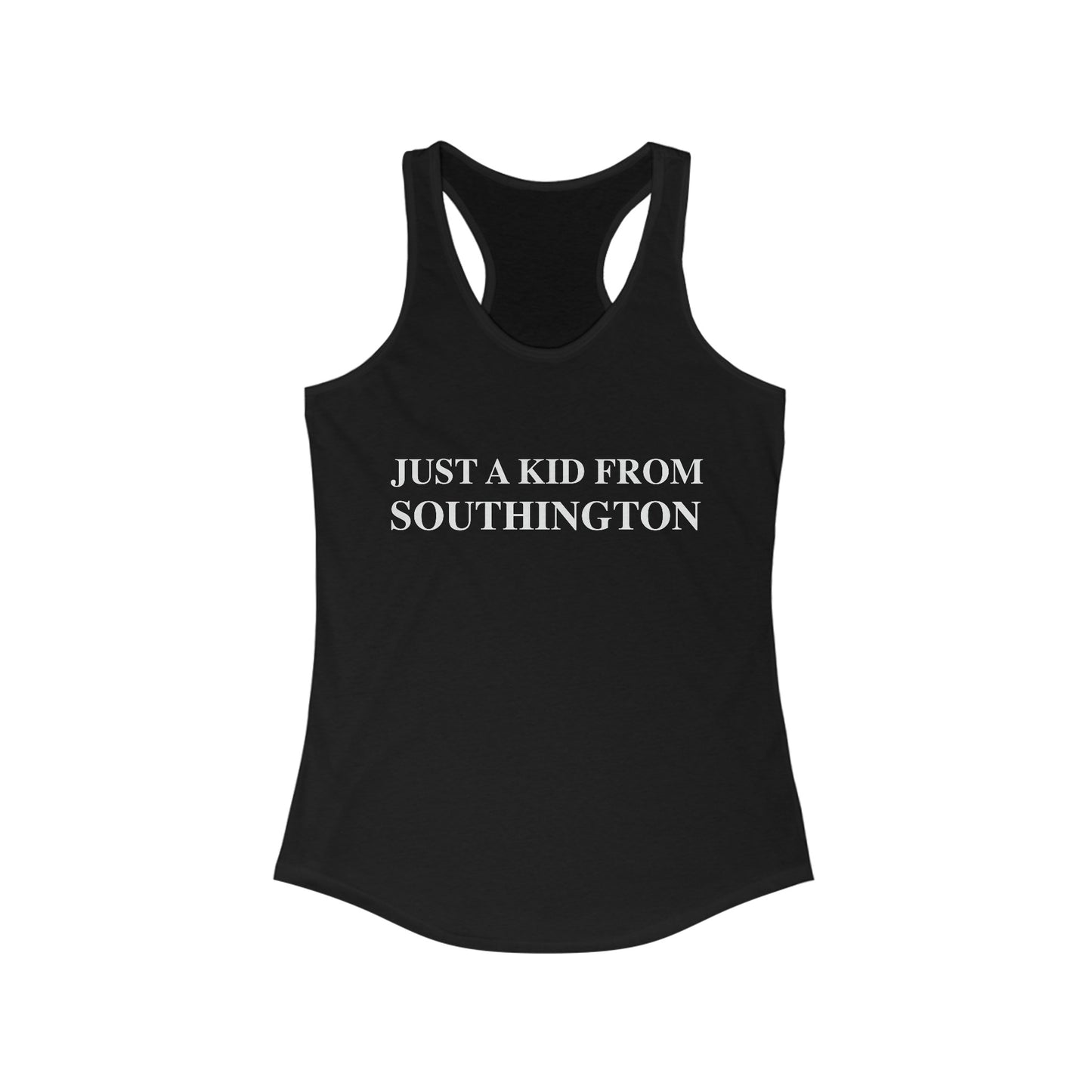 Just a kid from Southington Women's Ideal Racerback Tank