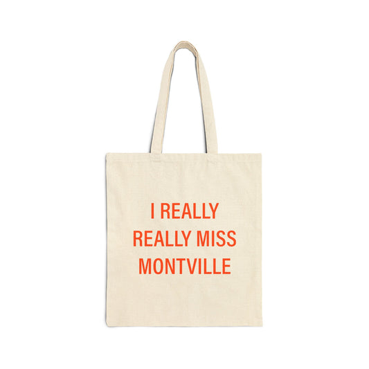 I Really Really Miss Montville Cotton Canvas Tote Bag
