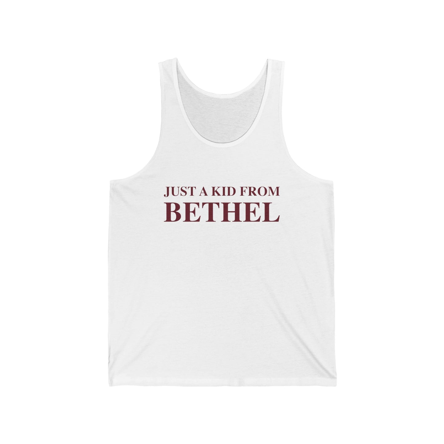 Just a kid from Bethel Unisex Jersey Tank