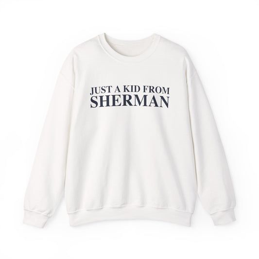 Just a kid from Sherman Unisex Heavy Blend™ Crewneck Sweatshirt