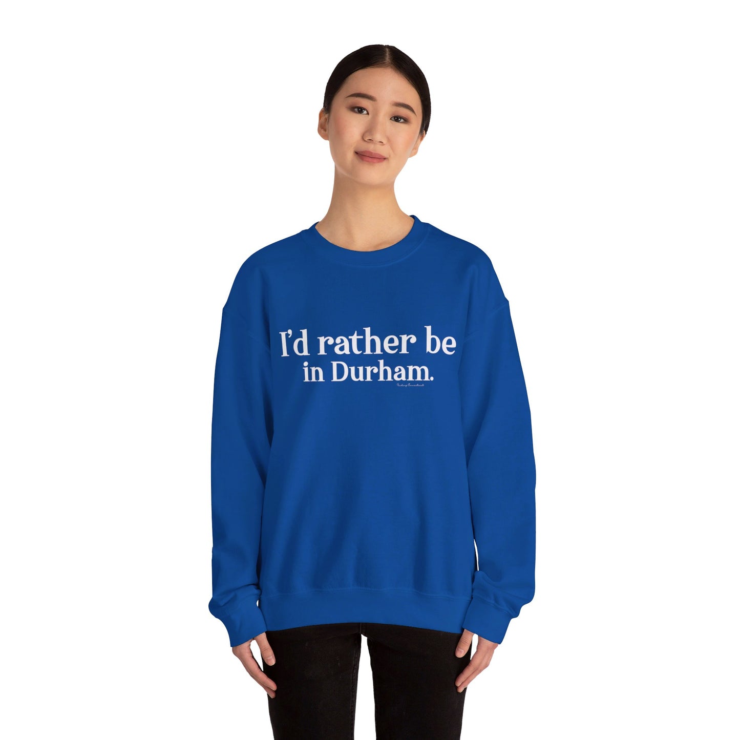 I'd rather be in Durham. Unisex Heavy Blend™ Crewneck Sweatshirt