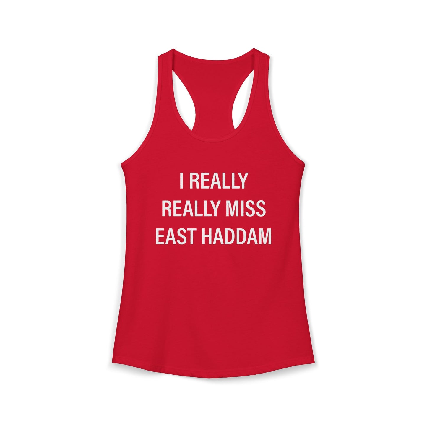 I Really Really Miss East Haddam Women's Ideal Racerback Tank Top