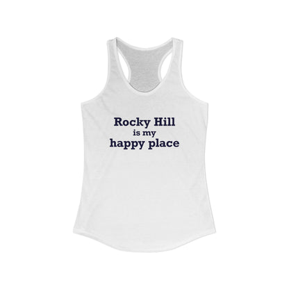 Rocky Hill is My Happy Place Women's Ideal Racerback Tank Top