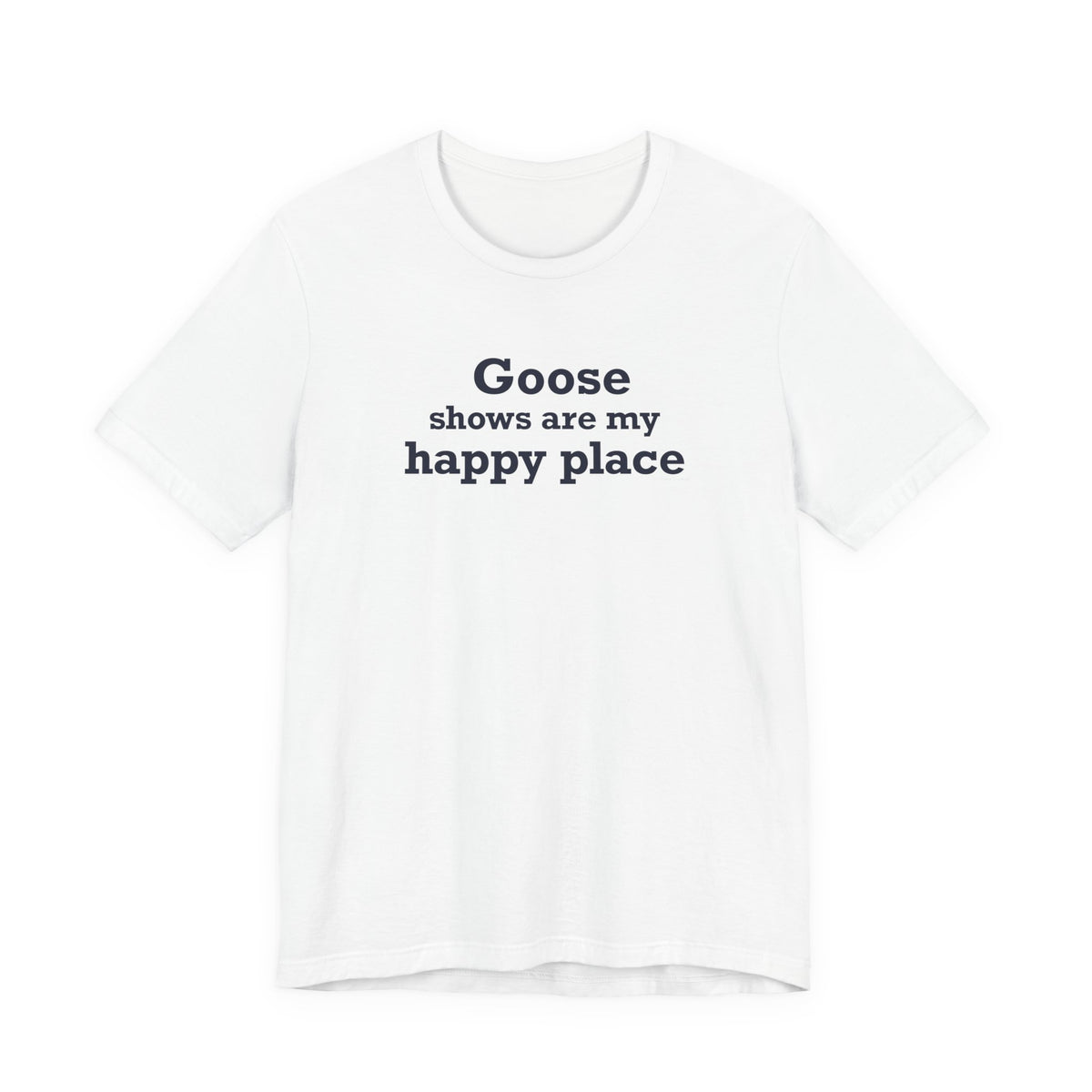 Goose Shows Are My Happy Place - Blue Unisex Jersey Short Sleeve T-Shirt