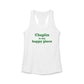 Chaplin is My Happy Place Women's Ideal Racerback Tank Top