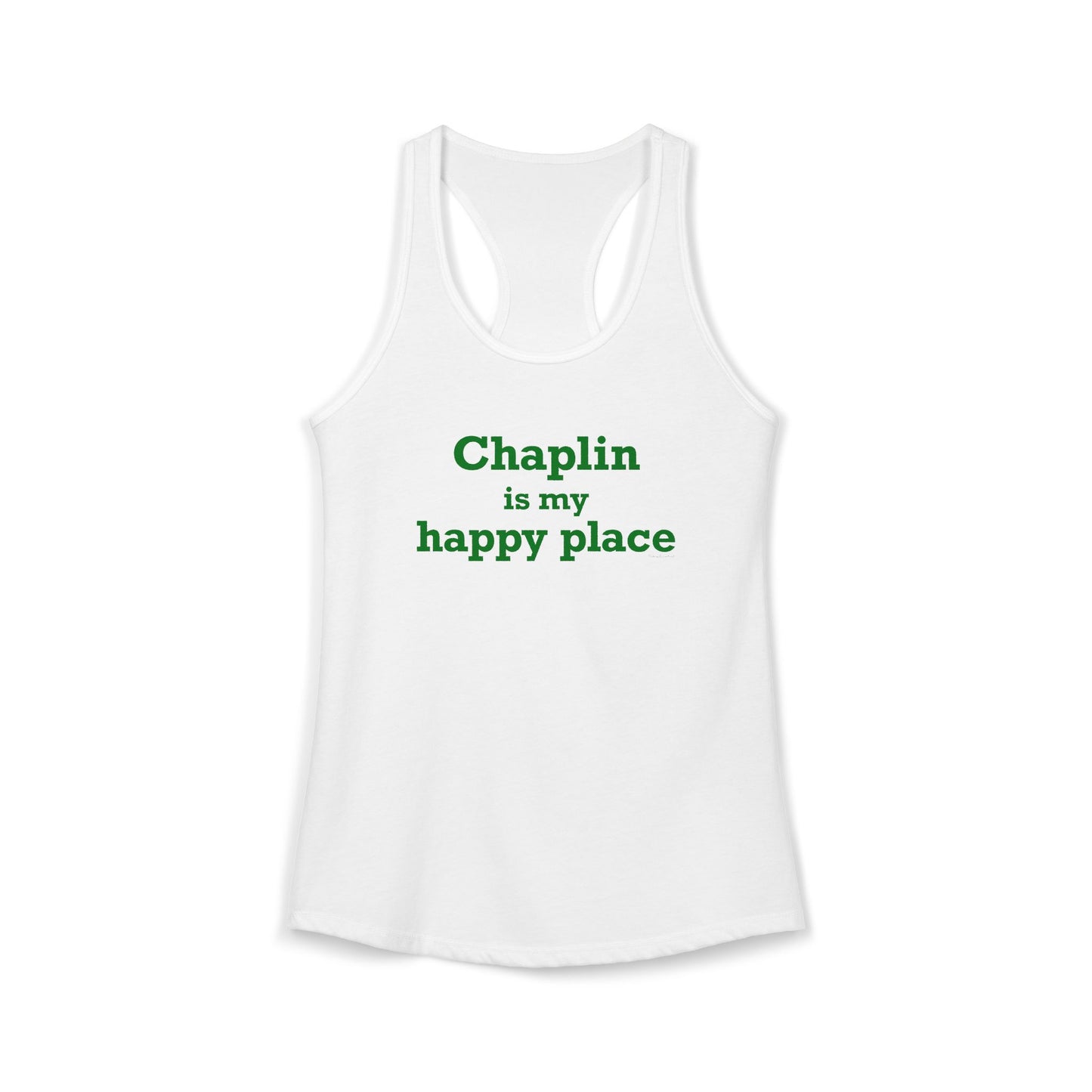 Chaplin is My Happy Place Women's Ideal Racerback Tank Top