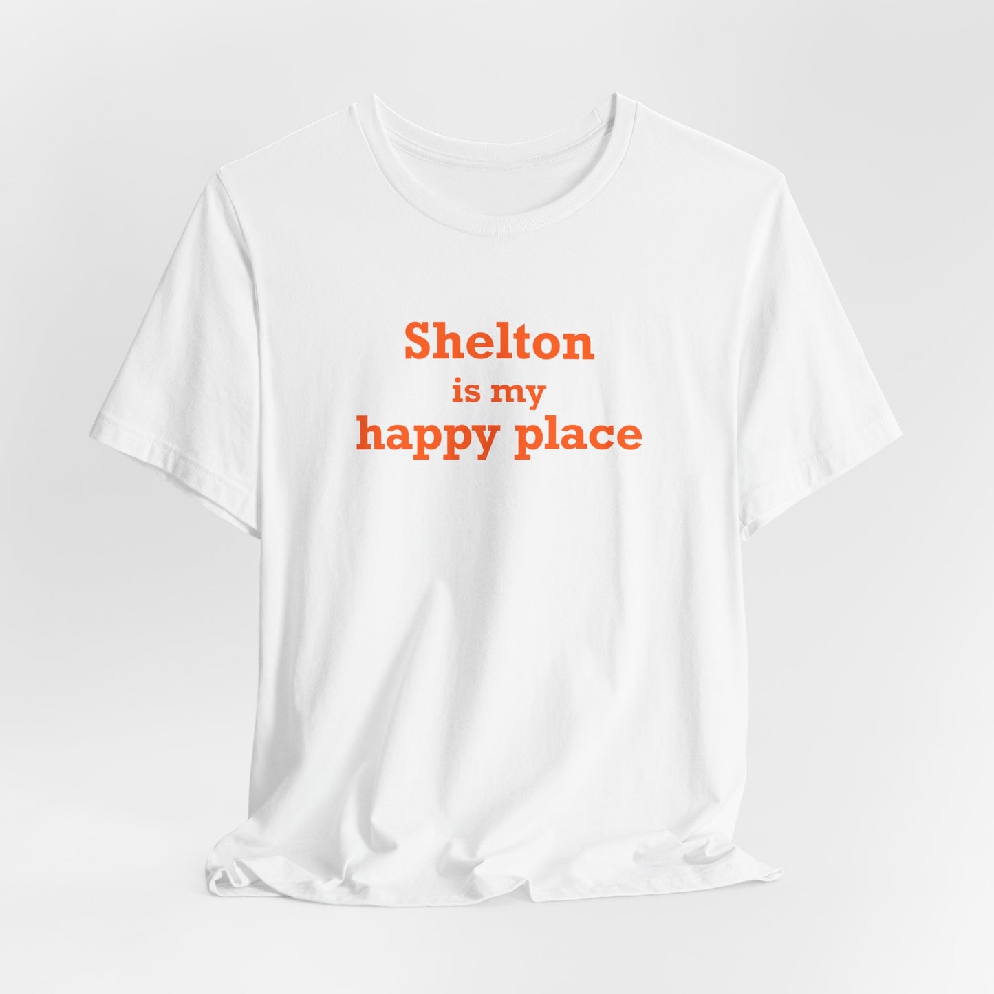 Shelton Is My Happy Place Unisex Jersey Short Sleeve T-Shirt