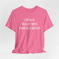 I Really Really Miss Fairfield Beach Unisex Jersey Short Sleeve T-Shirt