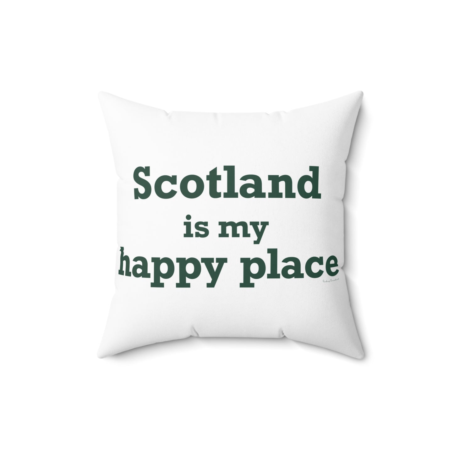 Scotland is My Happy Place Spun Polyester Square Pillow