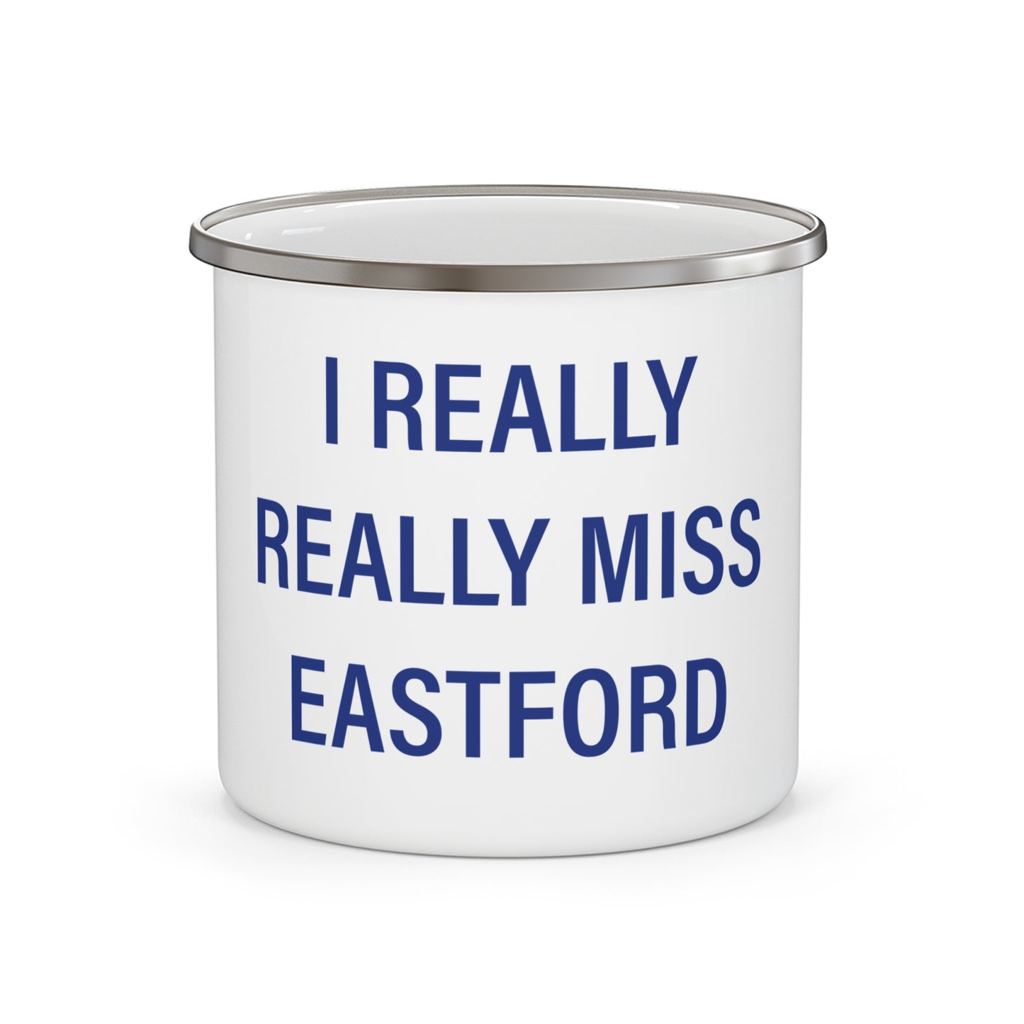 I Really Really Miss Eastford Enamel Camping Mug