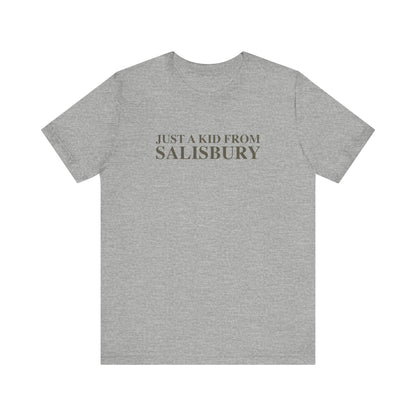 Just a kid from Salisbury Unisex Jersey Short Sleeve T-Shirt