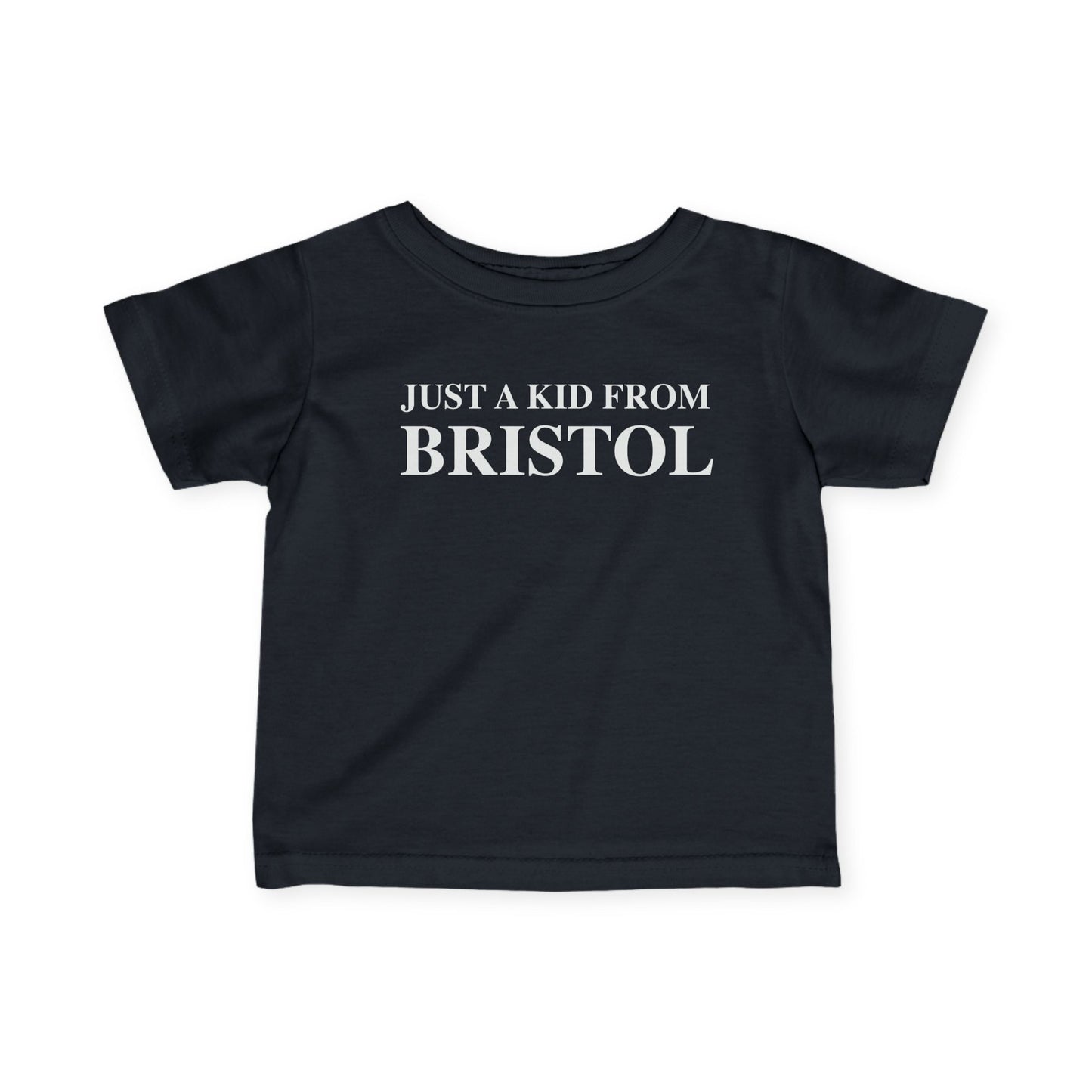 Just a kid from Bristol Infant Fine Jersey T-Shirt