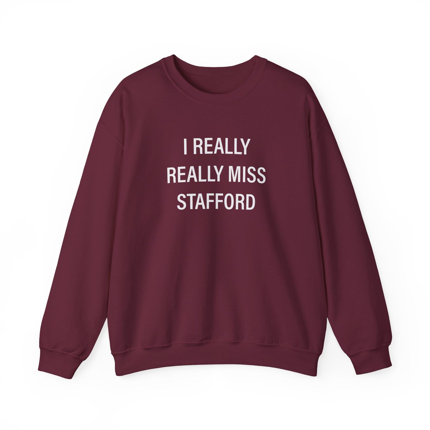 I Really Really Miss Stafford Unisex Heavy Blend™ Crewneck Sweatshirt