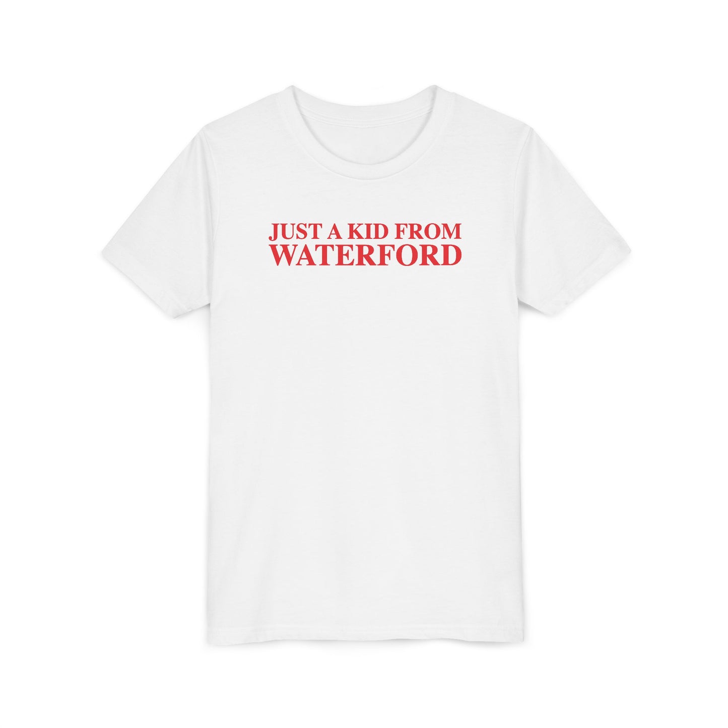Just a kid from Waterford Youth Short Sleeve T-Shirt