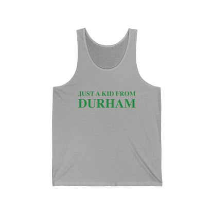 Just a kid from Durham Unisex Jersey Tank