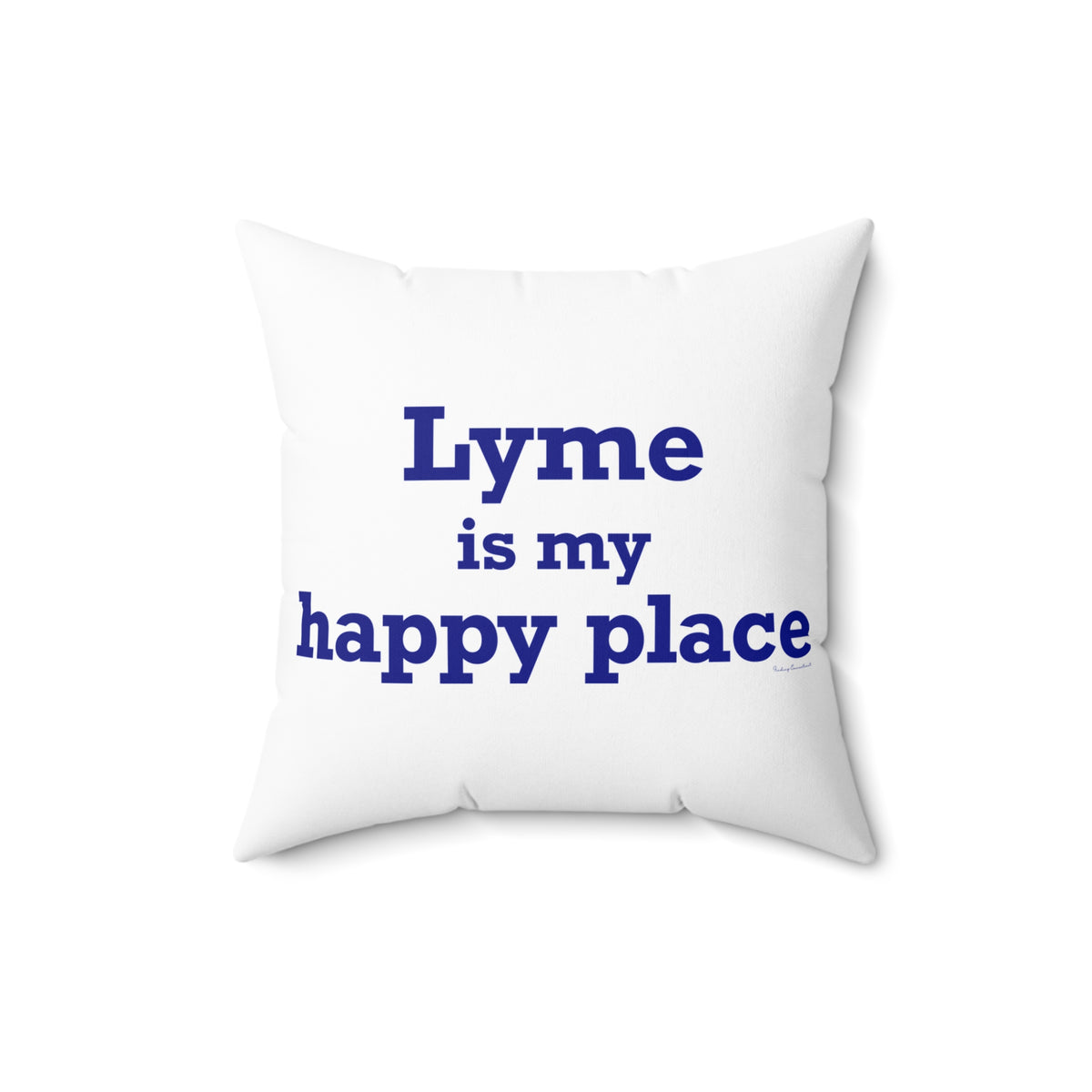 Lyme is My Happy Place Spun Polyester Square Pillow