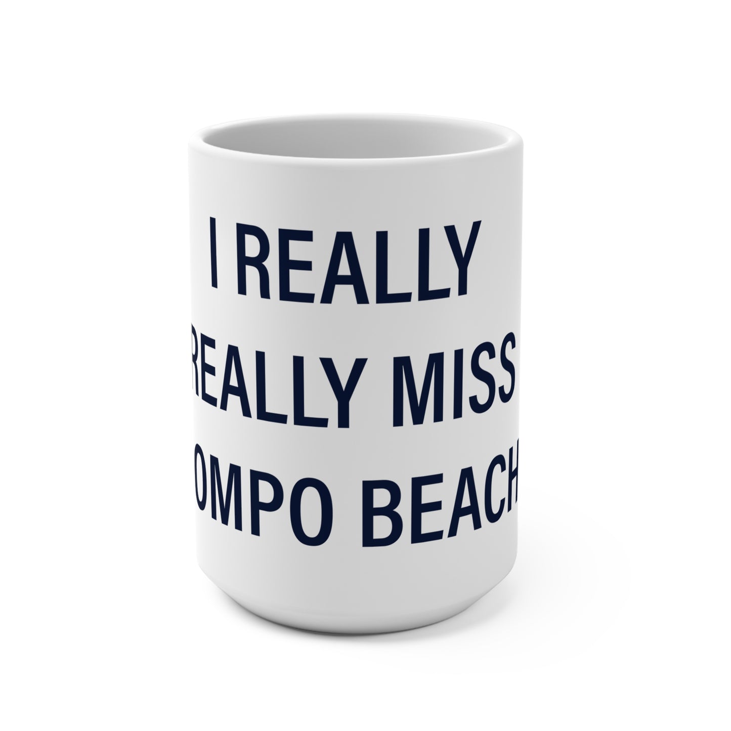 I Really Really Miss Compo Beach Mug 15oz