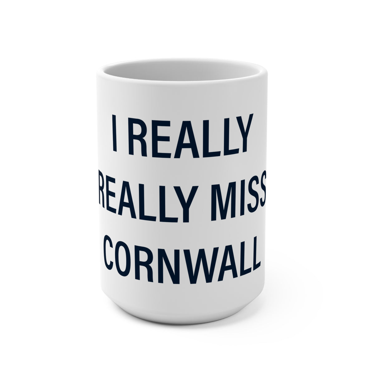 I Really Really Miss Cornwall Mug 15oz