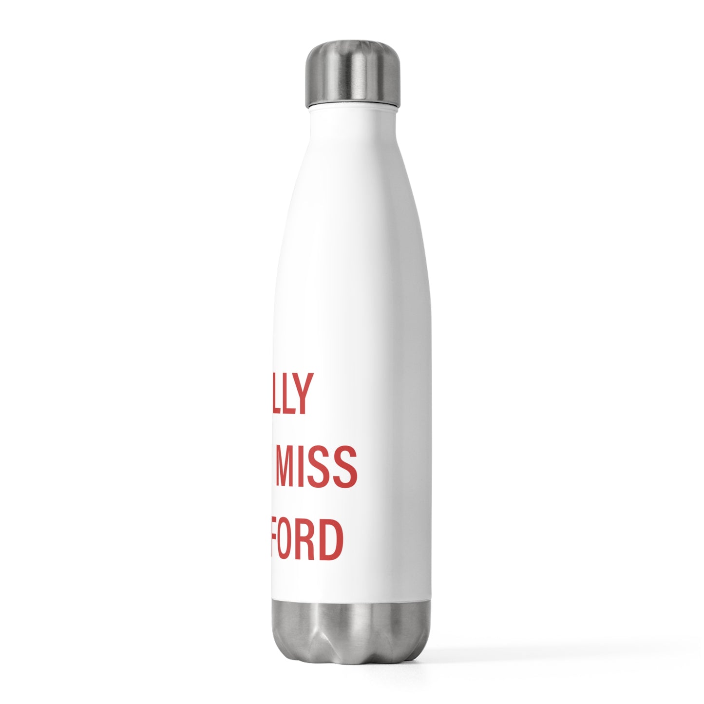I Really Really Miss Stratford 20oz Insulated Bottle