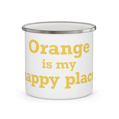 Orange is My Happy Place Enamel Camping Mug