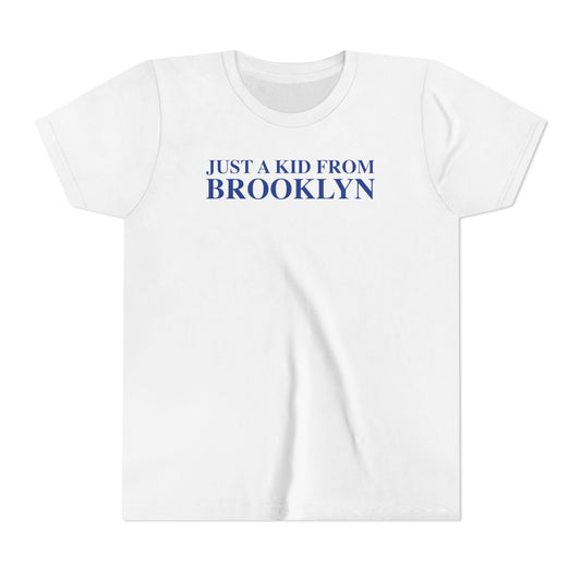Just a kid from Brooklyn Youth Short Sleeve T-Shirt